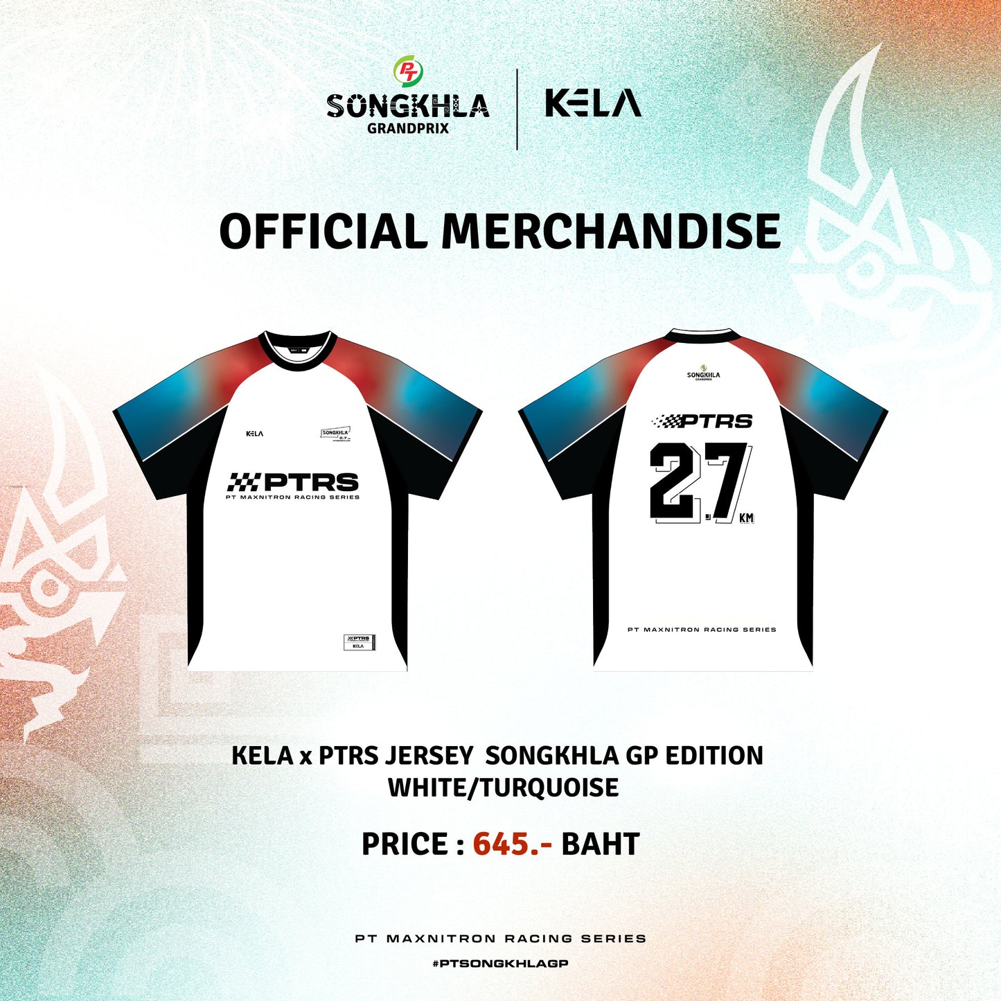 KELA x PTRS JERSEY SONGKHLA GP EDITION - WHITE/TURQUOISE เสื้อเจอร์ซีย์ คอกลม สงขลา กรังปรีซ์ อิดิชั่น ลิขสิทธฺิ์แท้
